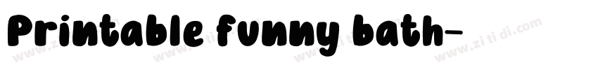 Printable funny bath字体转换